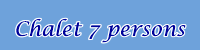 Chalet for 7 persons